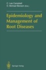 Image for Epidemiology and Management of Root Diseases