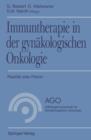 Image for Immuntherapie in der gynakologischen Onkologie : Realitat oder Fiktion