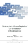 Image for Stratospheric Ozone Depletion/UV-B Radiation in the Biosphere : Proceedings of the NATO Advanced Research Workshop on Stratospheric Ozone Depletion/UV-B Radiation in the Biosphere, Held in Gainesville