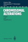 Image for Chromosomal Alterations : Origin and Significance with Contributions by Numerous Experts