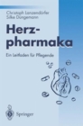 Image for Herzpharmaka : Ein Leitfaden fur Pflegende