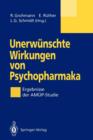 Image for Unerwunschte Wirkungen von Psychopharmaka : Ergebnisse der AMUEP-Studie