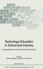 Image for Technology Education in School and Industry : Emerging Didactics for Human Resource Development