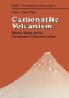 Image for Carbonatite Volcanism : Oldoinyo Lengai and the Petrogenesis of Natrocarbonatites