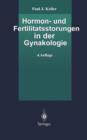 Image for Hormon- und Fertilitatsstorungen in der Gynakologie