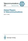 Image for Global Players in Telecommunications : Proceedings of a Congress Held in Munich, April 20/21, 1994