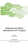 Image for Molecular and Cellular Mechanisms of H+ Transport : NATO Advanced Research Workshop : Papers