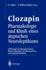 Image for Clozapin Pharmakologie und Klinik eines atypischen Neuroleptikums