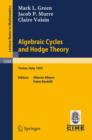 Image for Algebraic Cycles and Hodge Theory : Lectures given at the 2nd Session of the Centro Internazionale Matematico Estivo (C.I.M.E.) held in Torino, Italy, June 21 - 29, 1993
