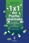 Image for 1 x 1 der Psychopharmaka : Grundlagen, Standardtherapien und neue Konzepte