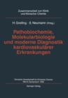 Image for Pathobiochemie, Molekularbiologie und moderne Diagnostik kardiovaskularer Erkrankungen