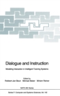 Image for Dialogue and Instruction : Modelling Interaction in Intelligent Tutoring Systems