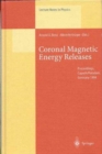 Image for Coronal Magnetic Energy Releases : Proceedings of the CESRA Workshop Held in Caputh/Potsdam, Germany, 16-20 May 1994