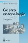 Image for Gastroenterologie : Lehr- und Arbeitsbuch fur Pflegeberufe