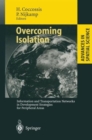 Image for Overcoming Isolation : Information and Transportation Networks in Development Strategies for Peripheral Areas