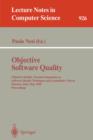 Image for Objective Software Quality : Objective Quality: Second Symposium on Software Quality Techniques and Acquisition Criteria Florence, Italy, May 29- 31, 1995. Proceedings