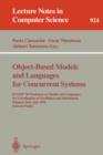Image for Object-Based Models and Languages for Concurrent Systems : ECOOP &#39;94 Workshop on Models and Languages for Coordination of Parallelism and Distribution, Bologna, Italy, July 5, 1994. Selected Papers