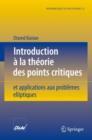 Image for Introduction a la theorie des points critiques : et applications aux problemes elliptiques