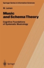 Image for Music and Schema Theory : Cognitive Foundations of Systematic Musicology