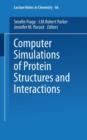 Image for Computer Simulations of Protein Structures and Interactions