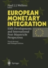 Image for European Monetary Integration : EMS Developments and International Post-Maastricht Perspectives