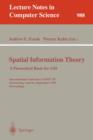 Image for Spatial Information Theory: A Theoretical Basis for GIS : A Thoretical Basis for GIS. International Conference, COSIT &#39;95, Semmering, Austria, September 21-23, 1995, Proceedings