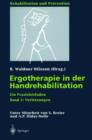 Image for Ergotherapie in Der Handrehabilitation : Ein Praxisleitfaden. Band 2: Verletzungen