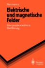 Image for Elektrische Und Magnetische Felder