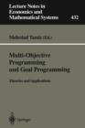 Image for Multi-Objective Programming and Goal Programming : Theories and Applications