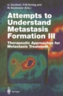Image for Attempts to Understand Metastasis Formation : v.3 : Therapeutic Approaches for Metastasis Treatment