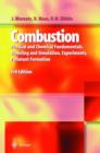 Image for Combustion : Physical and Chemical Fundamentals, Modeling and Simulation, Experiments, Pollutant Formation