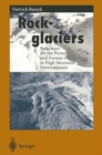 Image for Rockglaciers : Indicators for the Present and Former Geoecology in High Mountain Environments