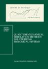 Image for Quantum Mechanical Simulation Methods for Studying Biological Systems
