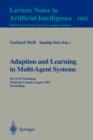 Image for Adaptation and Learning in Multi-Agent Systems : IJCAI&#39; 95 Workshop, Montreal, Canada, August 21, 1995. Proceedings.