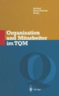 Image for Organisation und Mitarbeiter im TQM
