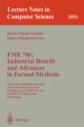 Image for FME &#39;96: Industrial Benefit and Advances in Formal Methods : Third International Symposium of Formal Methods Europe Co-Sponsored by IFIP WG 14.3, Oxford, UK, March 18 - 22, 1996. Proceedings.