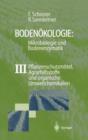 Image for Bodenokologie: Mikrobiologie und Bodenenzymatik Band III : Pflanzenschutzmittel, Agrarhilfsstoffe und organische Umweltchemikalien