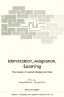 Image for Identification, Adaptation, Learning : The Science of Learning Models from Data