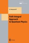 Image for Path Integral Approach to Quantum Physics