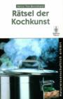 Image for R Tsel Der Kochkunst : Naturwissenschaftlich Erkl Rt