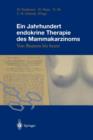 Image for Ein Jahrhundert endokrine Therapie des Mammakarzinoms : Von Beatson bis heute
