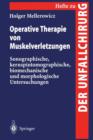 Image for Operative Therapie von Muskelverletzungen : Sonographische, kernspintomographische, biomechanische und morphologische Untersuchungen