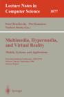 Image for Multimedia, Hypermedia, and Virtual Reality: Models, Systems, and Applications : First International Conference, MHVR&#39;94, Moscow, Russia September (14-16), 1996. Selected Papers