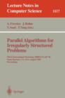 Image for Parallel Algorithms for Irregularly Structured Problems : Third International Workshop, IRREGULAR &#39;96, Santa Barbara, CA, USA, August 19 - 21, 1996. Proceedings