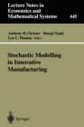 Image for Stochastic Modelling in Innovative Manufacturing