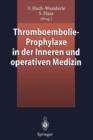 Image for Thromboembolie-Prophylaxe in der Inneren und operativen Medizin