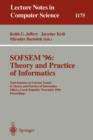 Image for SOFSEM &#39;96: Theory and Practice of Informatics : 23rd Seminar on Current Trends in Theory and Practice of Informatics, Milovy, Czech Republic, November 23 - 30, 1996. Proceedings