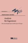 Image for Analysis Fur Ingenieure : Eine Anwendungsbezogene Einfuhrung Mit Ubungen
