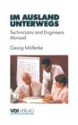 Image for Im Ausland unterwegs : Technicians and Engineers Abroad