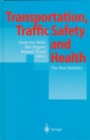 Image for Transportation, Traffic Safety and Health